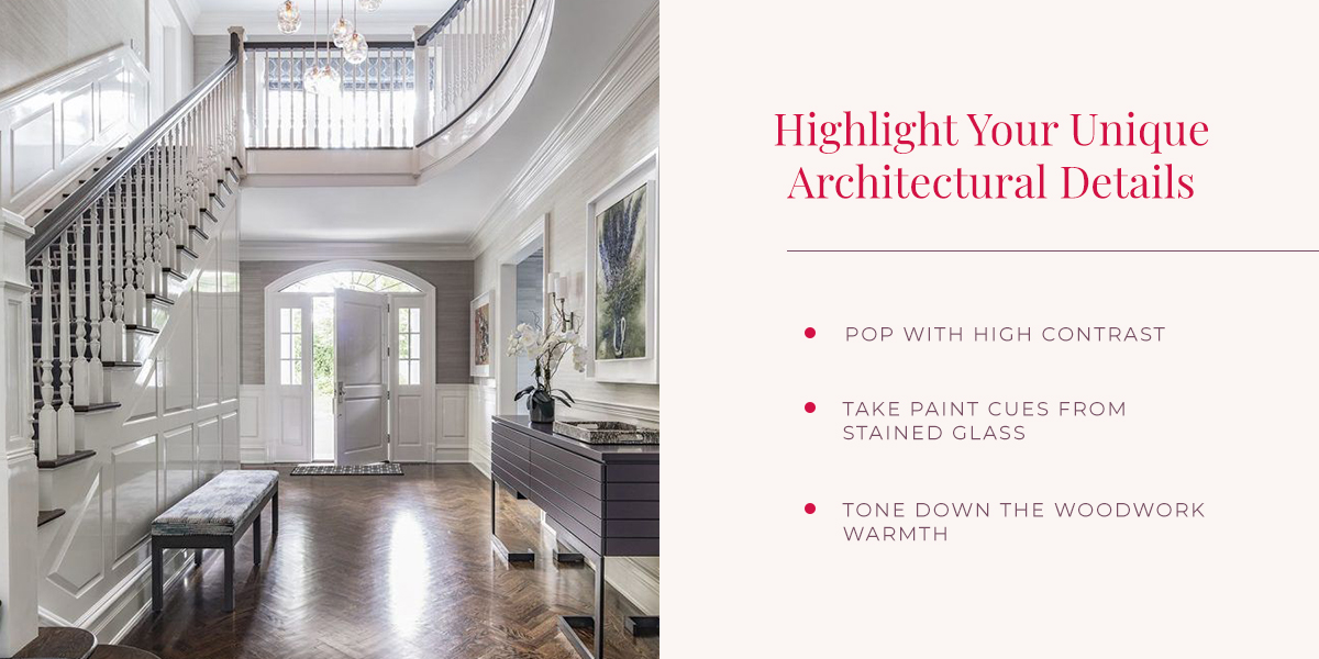 Highlight Your Unique Architectural Details