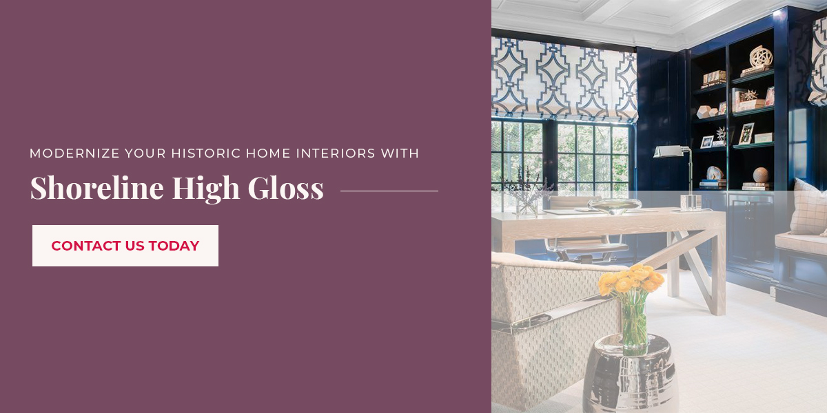 Modernize Your Historic Home Interiors With Shoreline High Gloss