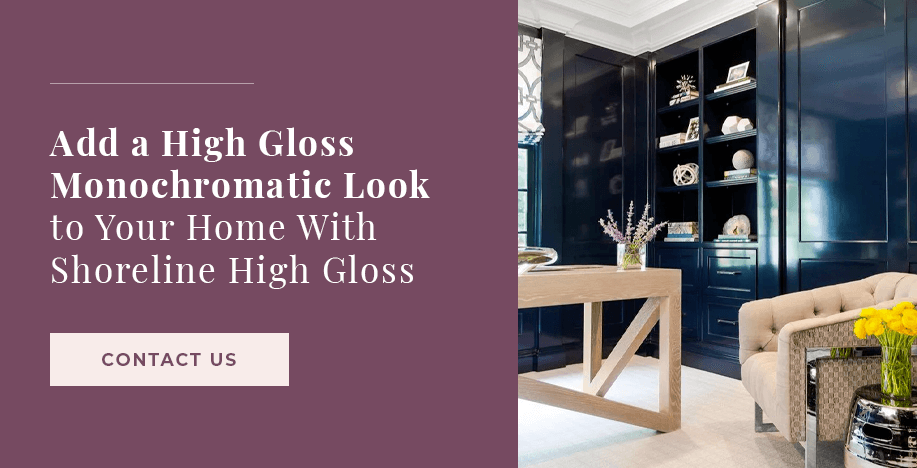 Add a High Gloss Monochromatic Look to Your Home With Shoreline High Gloss