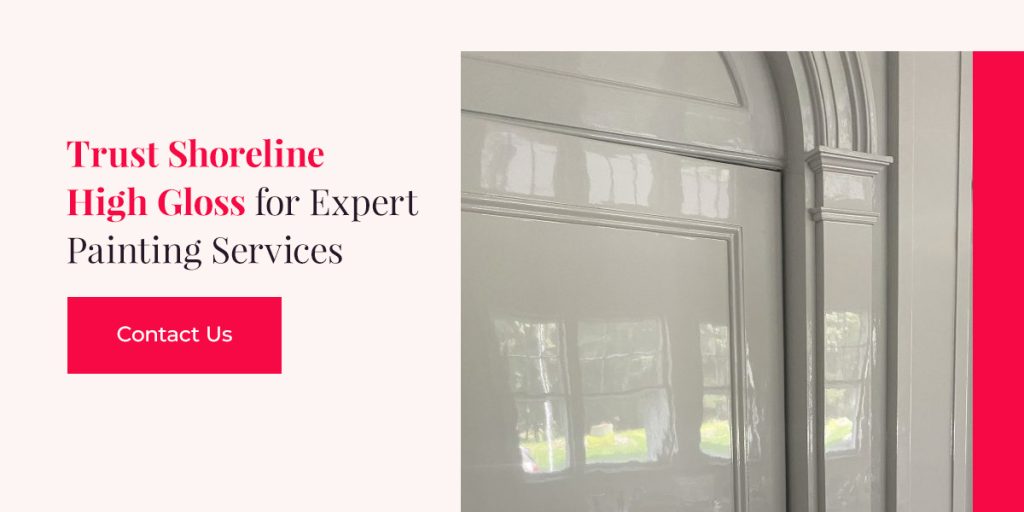 Can High Gloss Paint Lose Its Sheen? Shoreline High Gloss