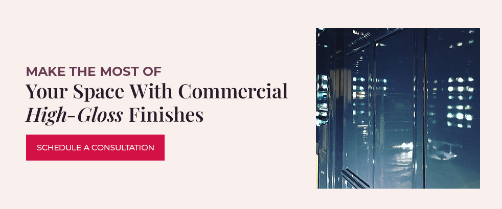Make the Most of Your Space With Commercial High-Gloss Finishes